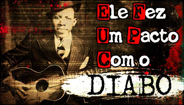 Conheça Os Detalhes Mais Sombrios Da Lenda Do Pacto De Robert Jhonsom
